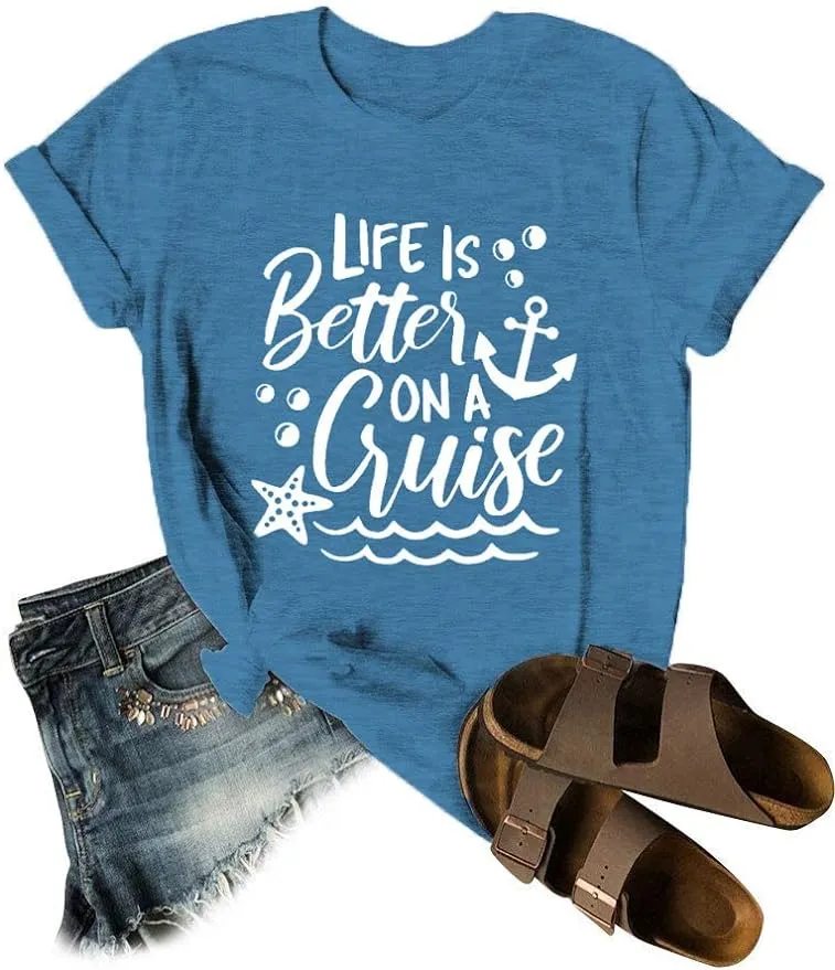 life is better on a cruise life is better on a cruise shirt